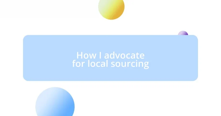 How I advocate for local sourcing